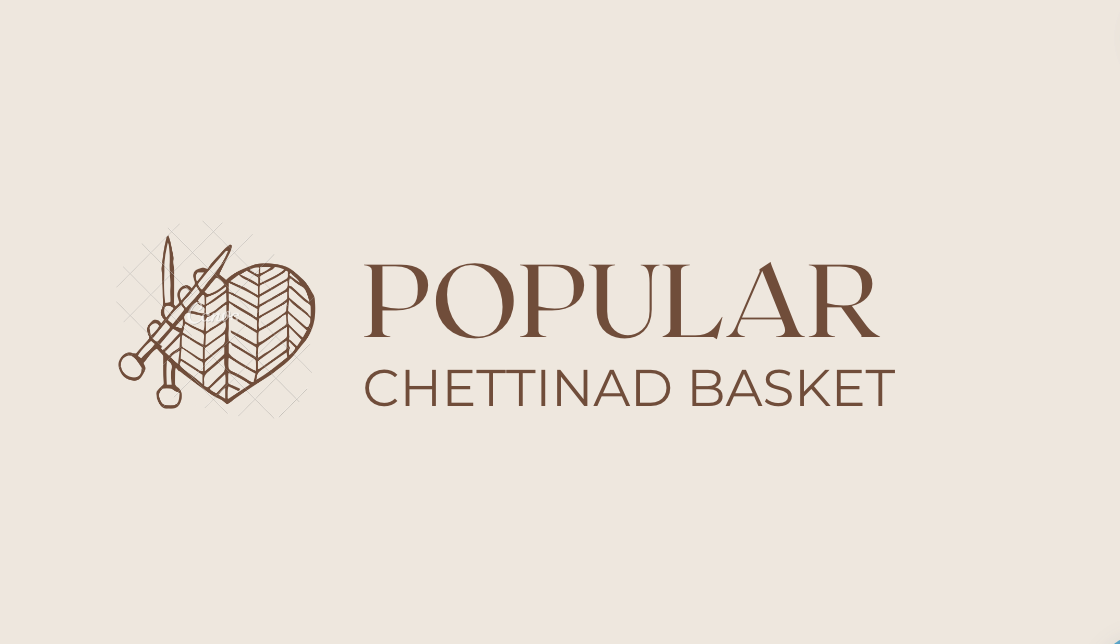 POPULAR CHETTINAD BASKET & ROLL
